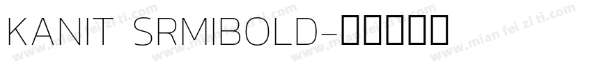 KANIT SRMIBOLD字体转换